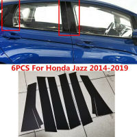 6Pcs/Set Glossy Black Door Window Pillar Post Cover Trim Pillar Molding Cover For Honda Fit Jazz GK5 2014-2019 Car Stickers