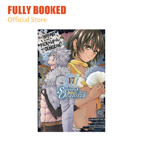 Buy Is Wrong Pick Up Girls Dungeon Sword Oratoria Manga Volume 17