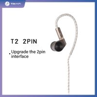 Tinhifi T2 T2-2pin Dlc ไดร์เวอร์ T2 T2 Evo หูฟังแบบถอดได้ดีบุก Dj โลหะ Dynamic หูฟังเน้นเสียงเบส2-Pin Iem