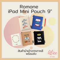 • ของแท้ พร้อมส่ง • โรมาเน่ ? ? กระเป๋าไอแพด มินิ กระเป๋าแท็บเล็ต Romane iPad Mini Pouch 9"