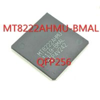 1PCS/LOT MT8222AHMU-BMAL MT8222AHMU QFP-256 SMD LCD TV motherboard chip New In Stock GOOD Quality