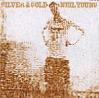 ซีดีเพลง CD Neil Young &amp; crazy horse album 2000 Silver &amp; Gold,ในราคาพิเศษสุดเพียง159บาท