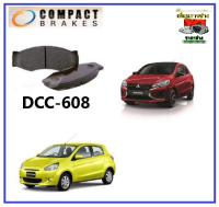 ผ้าเบรคหน้า COMPACT Mitsubishi MIRAGE , ATTRAGE 1.2 ปี 2012 (DCC-608)