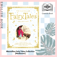 [Querida] หนังสือภาษาอังกฤษ The Macmillan Fairy Tales Collection [Hardcover] by Macmillan Childrens Books