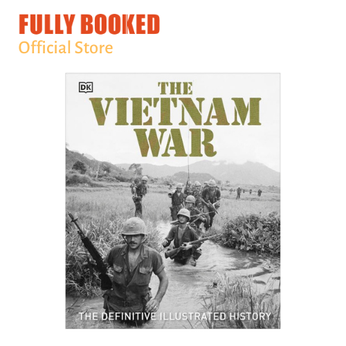 The Vietnam War: The Definitive Illustrated History (Hardcover) | Lazada PH