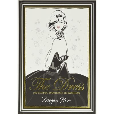 Lifestyle &gt;&gt;&gt; ร้านแนะนำ[หนังสือ] The Dress : 100 Iconic Moments in Fashion - Hess Megan ภาษาอังกฤษ english book style แฟชั่น สไตล์ คอลเล็กชั่น