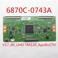 Tcon Board 6870C-0743A V17_60_UHD TM120_Apollo17H 60 inch TV Board for LG...etc. Original Logic Board t-con 6870C 0743A