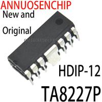 100PCS ใหม่และเป็นต้นฉบับ TA8227 HDIP-12 ใหม่และจัดส่งฟรี TA8227P