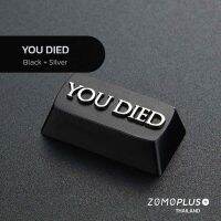 YOU DIED  Aluminium Keycap ปุ่มคีย์แคป อลูมิเนียม ของแท้