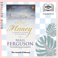 [Querida] The Ascent of Money: A Financial History of the World by Niall Ferguson