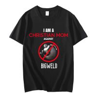 Funny I Am A Christian Mom Against Bigweld Anime Tshirts Streetwears Unsiex Tshirt Mens Cotton