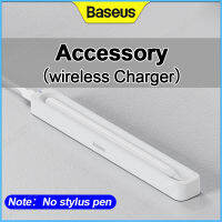 Baseus เครื่องชาร์จสไตลัส Wireless Charger for Stylus Pen Magnet Suction Intelligent Continuation Inductive Charging Stylus Accessory