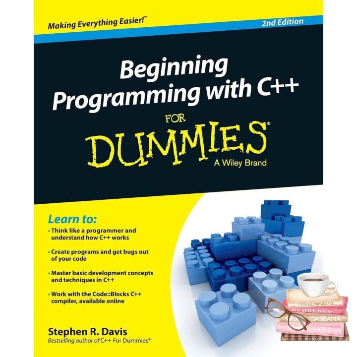 to dream a new dream. ! Beginning Programming with C++ for Dummies