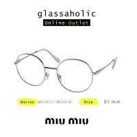 [ลดกระหน่ำ] กรอบแว่นสายตา Miu Miu รุ่น MU53TV ทรงกลม บางเบา ใส่สบาย