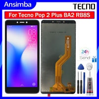 Ansimba Original 6.0 LCD สำหรับ Tecno Pop 2 Plus จอแสดงผล BA2หน้าจอสัมผัสสำหรับ Pop 2 Plus BA2 Lcd ประกอบดิจิไทเซอร์ RB8S