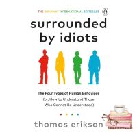 New ! &amp;gt;&amp;gt;&amp;gt; หนังสือภาษาอังกฤษSURROUNDED BY IDIOTS: THE FOUR TYPES OF HUMAN BEHAVIOUR (OR, HOW TO UNDERSTAND T