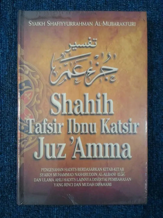 Shahih Tafsir Ibnu Katsir Juz Amma Shafiyyurrahman Al Mubarakfuri