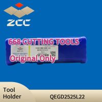 ZCC CT QEGD QEGD2525L22 QEGD2525R22 100% ตัวจับยึดเครื่องมือดั้งเดิมเครื่องมือภายนอกการกลึงร่องและกลึง