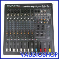 My NPE M-8 FX (USB,Bluetooth) MIXER มิกเซอร์ 8 Mono+Effect+Bluetooth NPE เอ็นพีอี M6FX