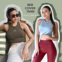 Bebcollection | (NEW) Beb Cover Tank เสื้อคร่อป เสื้อกล้าม เสื้อกล้ามออกกำลังกาย เสื้อคลุม เสื้อยืด ชุดออกกำลังกายผู้หญิง