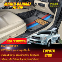 Toyota Vigo Cab 2Doors 2ประตู 2008-2011 พรมรถยนต์ Vigo 2008 2009 2010 2011 พรมไวนิล 7D VIP Magic Carmat