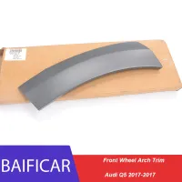 Baificar ยี่ห้อใหม่ของแท้ล้อหน้า Arch Trim 8R0 853 727 B 1QP สำหรับ Audi Q5 2017-2017