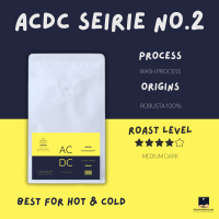 เมล็ดกาแฟคั่วเบลนด์ ACDC SEIRIES Blend NO.1 ROBUSTA 100% MEDIUM DARK