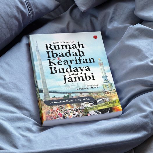 Konflik Pendirian Rumah Ibadah Dan Kearifan Budaya Lokal Jambi Lazada