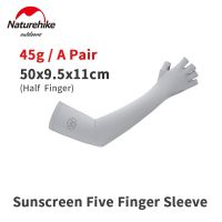 Naturehike Summer Sun UV Protection Ice Sleeves Woman/Man Running Fishing Fishing Long Gloves Half/Full Finger Non-Slip Gloves