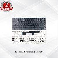 Keyboard Samsung NP350 / คีย์บอร์ด ซัมซุง รุ่น NP355E4X NP300E4V NP350V4X NP300V4X(ปุ่มชิด) / TH-ENG  / *ประกัน 2 ปี*