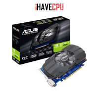 iHAVECPU VGA(การ์ดจอ) ASUS PH GT 1030 O2G -2GB GDDR5