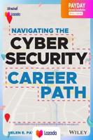 (มาใหม่) หนังสืออังกฤษ Navigating the Cybersecurity Career Path : Insider Advice to Navigate a Successful Career in Security from Beginning to End [Paperback]