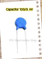 Capaitor103/3 KV High Voltoge Caramic Capaitor คาปาซิเตอร์ 103/3 3,000KV