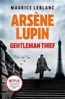 ARSENE LUPIN, GENTLEMAN THIEF