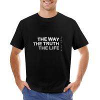 The Way, Truth, And Life John 14:6 T-Shirt Quick Drying Shirt Man Clothes Funny T Shirt Short Sleeve Tee Men