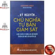 Sách-Kỷ nguyên chủ nghĩa tư bản giám sát Cuộc chiến vì tương lai loài