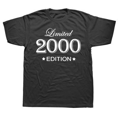 Funny 22 Year Old Gifts Vintage 2000 Limited Edition Birthday T Shirts Graphic Cotton Streetwear Short Sleeve Hip Hop T shirt XS-6XL