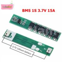 ฺBMS 1S 15A 3.2V และ 3.7V บอร์ดแบตเตอรี่ลิเธียม วงจรป้องกันแบตเตอรี่ ใช้กับถ่าน Li-ion Lithium Battery 18650,32650,26650 LifePo4 6MOS BMS PCM  ( 1อัน )