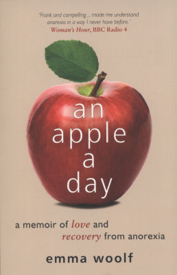 An Apple a Day: A Memoir of Love and Recovery from Anorexia