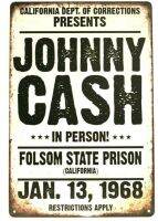 ป้ายดีบุก Johnny Cash วินเทจ Folsom คุกคอนเสิร์ตรูปแบบโฆษณาคาเฟ่บาร์ศิลปะติดผนังบ้านย้อนยุคสติกเกอร์ตกแต่งผนัง