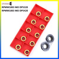 10pcs RPMW1003 MO DP5320 DP5420 100% ต้นฉบับกัดใบมีดคาร์ไบด์กลึงกัด CNC เครื่องมือตัดมิลลิ่งจัดส่งฟรี