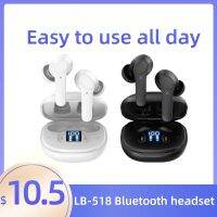 ✥ Original LB 518 TWS Earphone Bluetooth Wireless Headphone HIFI Noise Reduction Stereo Headsets LED Display AI Control Earbuds