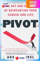 หนังสืออังกฤษใหม่ Pivot : The Art and Science of Reinventing Your Career and Life [Paperback]