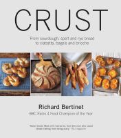 หนังสืออังกฤษใหม่ Crust : From Sourdough, Spelt and Rye Bread to Ciabatta, Bagels and Brioche. BBC Radio 4 Food Champion of the Year [Paperback]