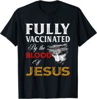 JHPKJChristian Jesus Lover Fully Vaccinated By The Blood Of Jesus T-Shirt Mens 100% Cotton Casual T-shirts Loose Top Size S-3XL 4XL 5XL 6XL