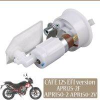 CAFE 125 EFI Version Motorcycle Gasoline Petrol Fuel Pump For APR125-2F APR150-2 APR150-2V APR 125 150 2F Fuel Tank Accessories