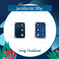 เลนกล้อง Infinix Hot 10 Play อะไหล่เลนกล้อง กระจกเลนส์กล้อง กระจกกล้องหลัง Camera Lens (ได้1ชิ้นค่ะ) อะไหล่มือถือ คุณภาพดี Ying Thailand