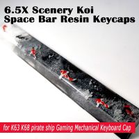 6.5X Scenery Koi Space Bar Resin Keycap for K63 K68 pirate ship Gaming Mechanical Keyboard OEM Key Cap Replace Hand Made Keycaps