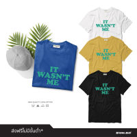 Snow&amp;Sun เสื้อยืดลาย It wasn’t me มี 4 สีให้เลือก เสื้อยืดพิมพ์ลาย เสื้อยืดผู้หญิง เสื้อยืดผู้ชายใส่สบาย เสื้อยืดคอกลม เสื้อราคาถูก