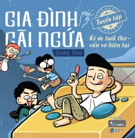 Fahasa - Gia Đình Gãi Ngứa: Tuyển Tập Ký Ức Tuổi Thơ - Vẩn Vơ Hiện Tại